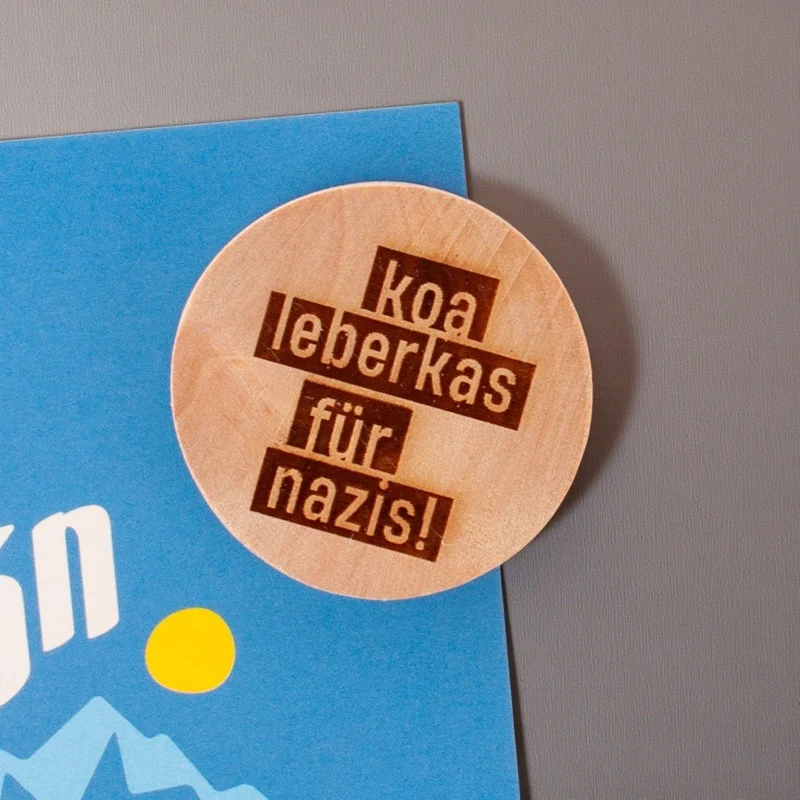 Holzmagnet "Koa Leberkas für Nazis"