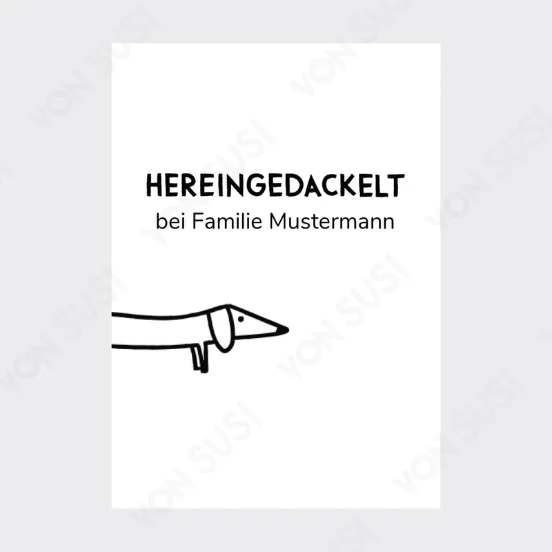 Personalisierbares Dackelposter "Hereingedackelt"