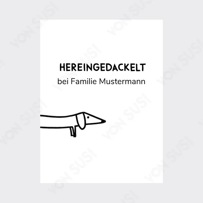 Personalisierbares Dackelposter "Hereingedackelt"