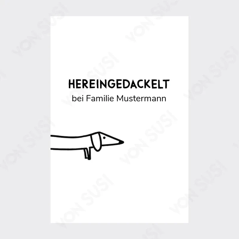 Personalisierbares Dackelposter "Hereingedackelt"