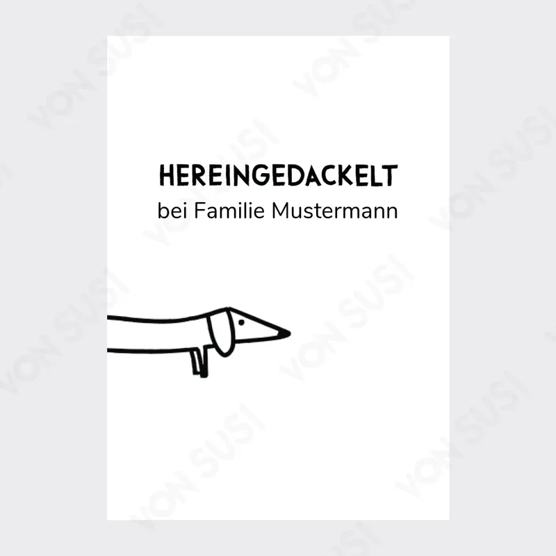 Personalisierbares Dackelposter "Hereingedackelt"