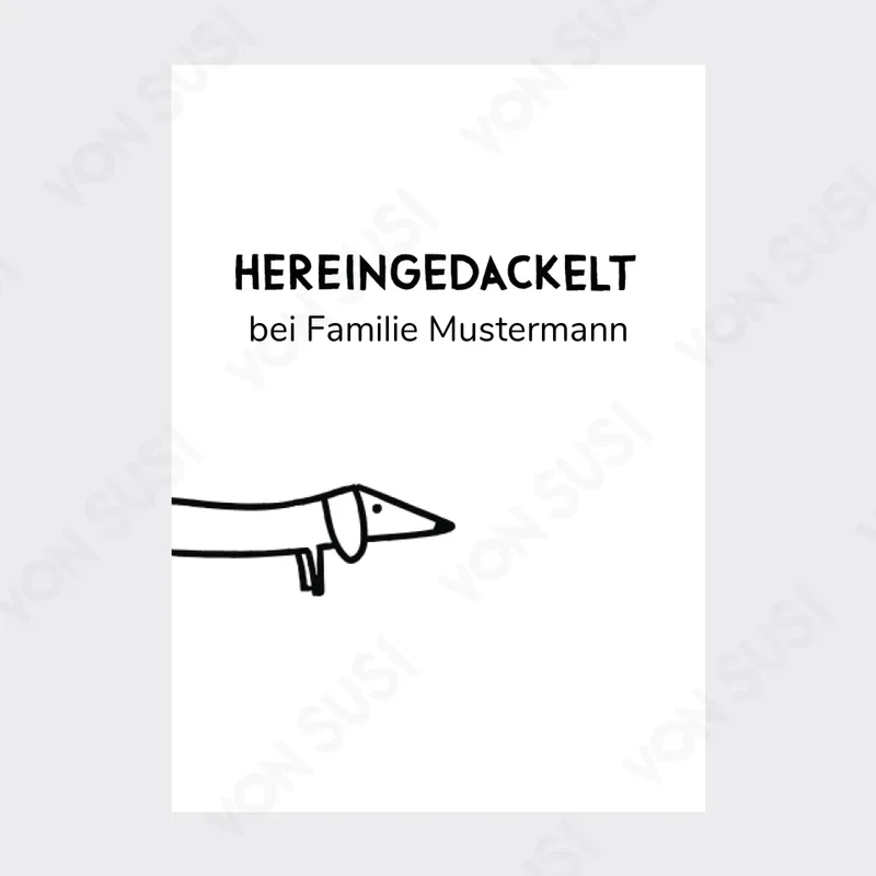 Personalisierbares Dackelposter "Hereingedackelt"