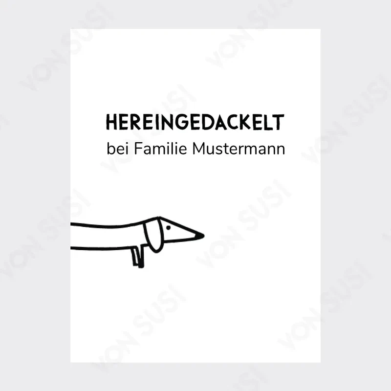 Personalisierbares Dackelposter "Hereingedackelt"