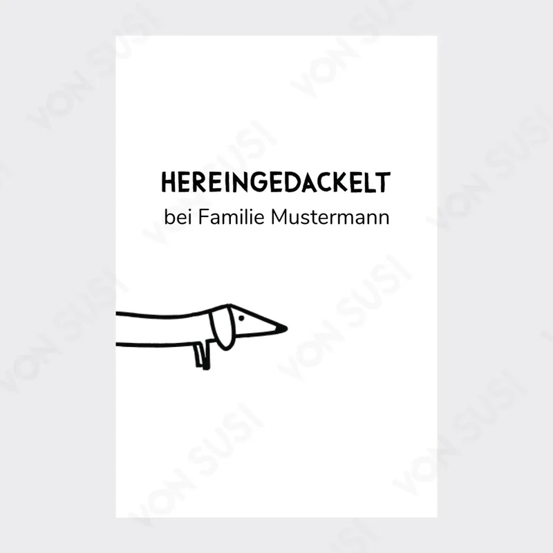Personalisierbares Dackelposter "Hereingedackelt"