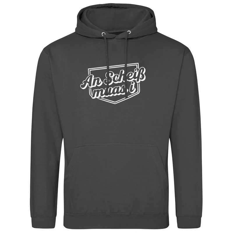 An Scheiß muas i Unisex Hoodie Bayerisch