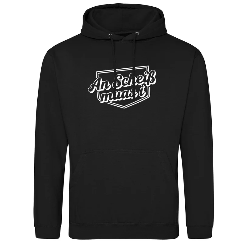 An Scheiß muas i Unisex Hoodie Bayerisch