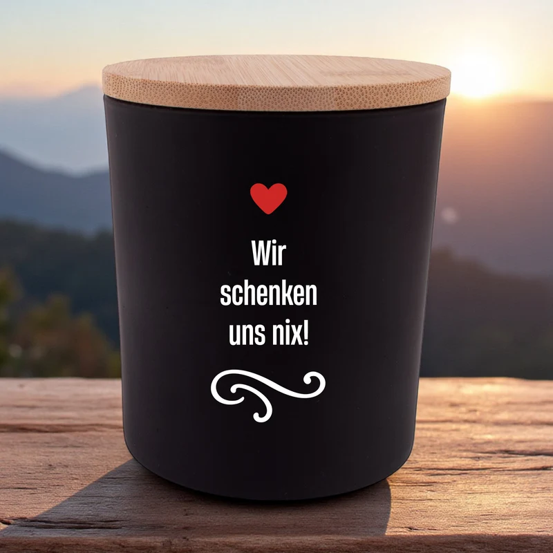 Duftkerze "Wir schenken uns nix!"