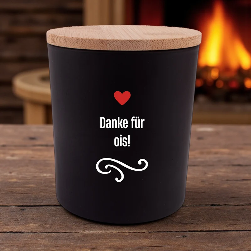 Duftkerze "Danke für ois!"