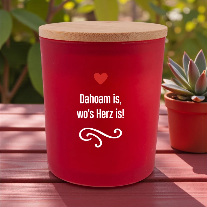 Duftkerze "Dahoam is, wo's Herz is!"