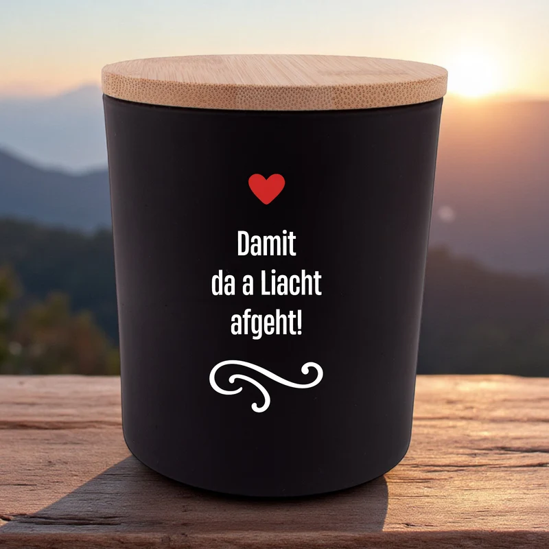 Duftkerze "Damit da a Liacht afgeht!"