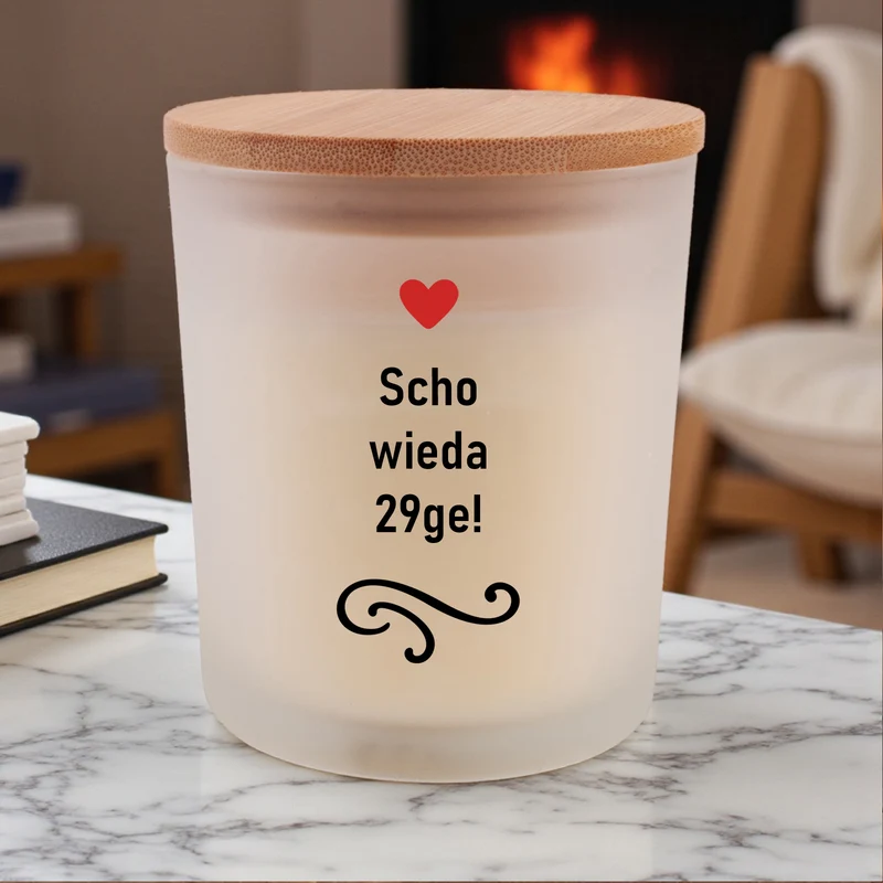 Duftkerze "Scho wieda 29ge!"