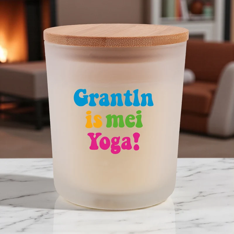 Duftkerze "Grantln is mei Yoga!"