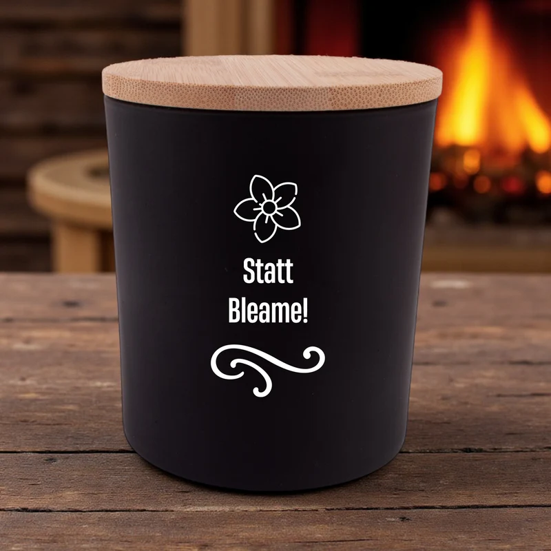 Duftkerze "Statt Bleame!"