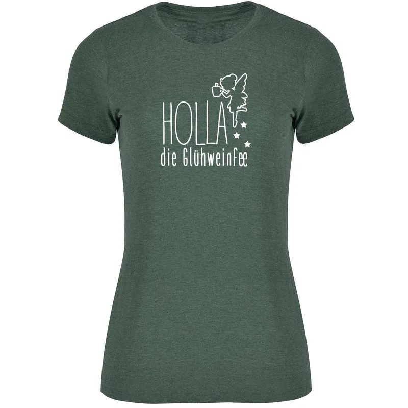 Holla die Glühweinfee Damen Tshirt