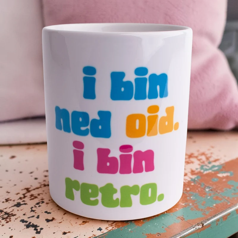 Tasse "I bin ned oid. I bin retro."