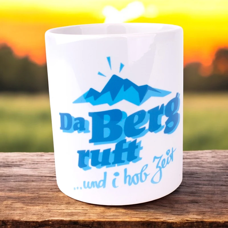 Tasse "Da Berg ruft!"