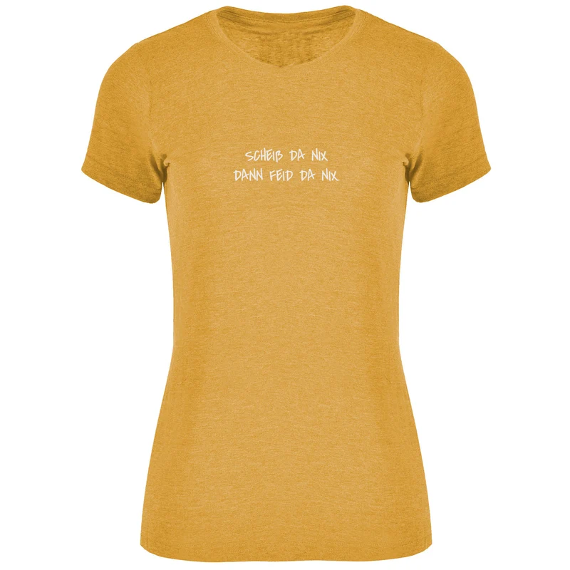 Scheiß da nix Damen T-shirt