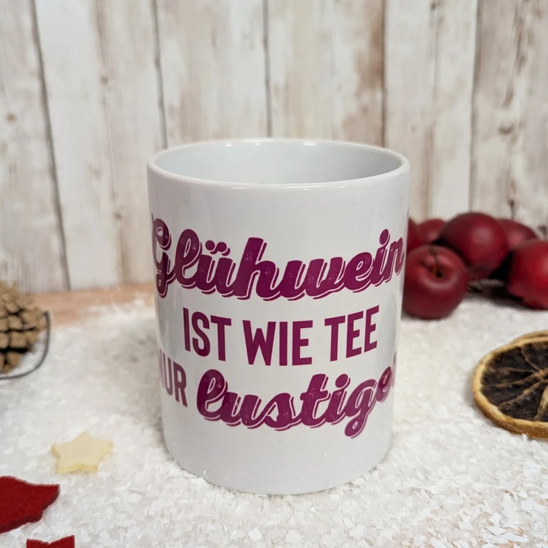 Tasse "Glühwein - wie Tee nur lustiger"