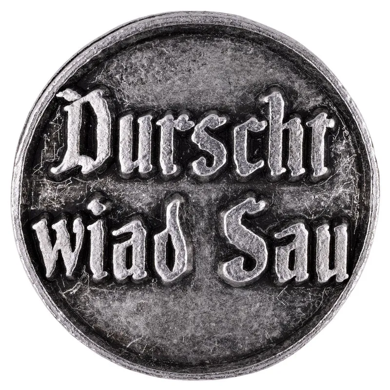 Gaudiknopf Anstecker Durscht wiad Sau
