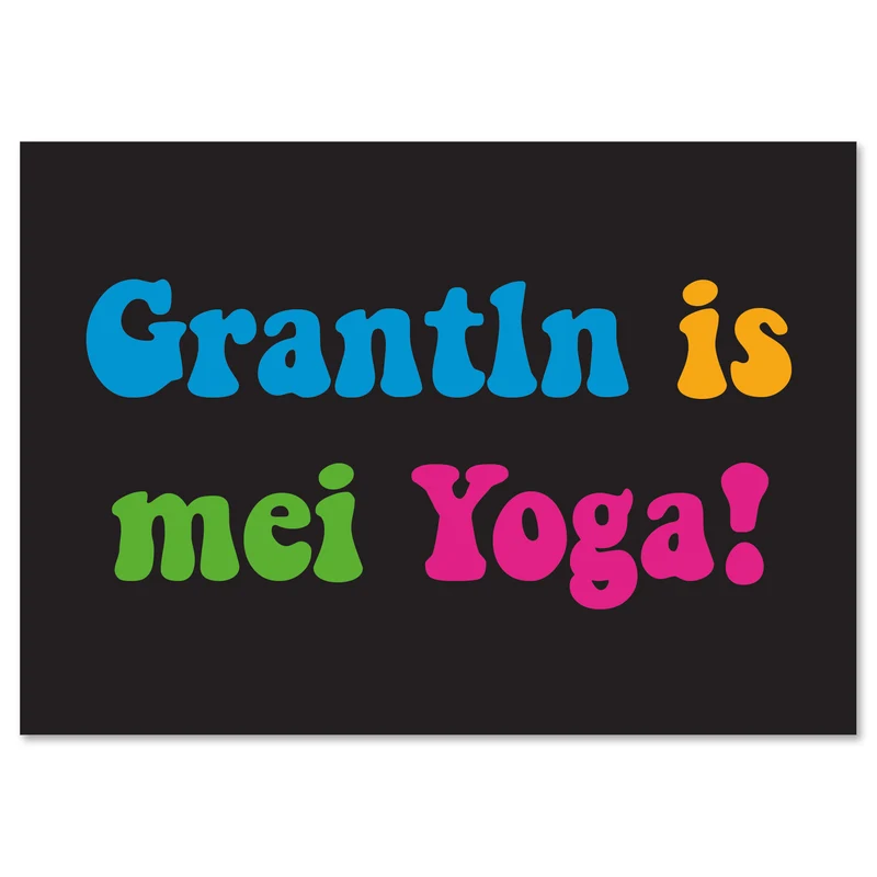 Postkarte "Grantln is mei Yoga!"