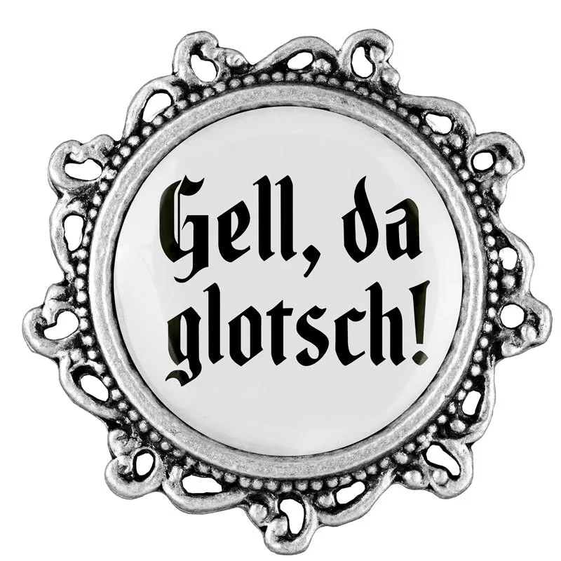 Gell, da glotsch! 20mm // verziert