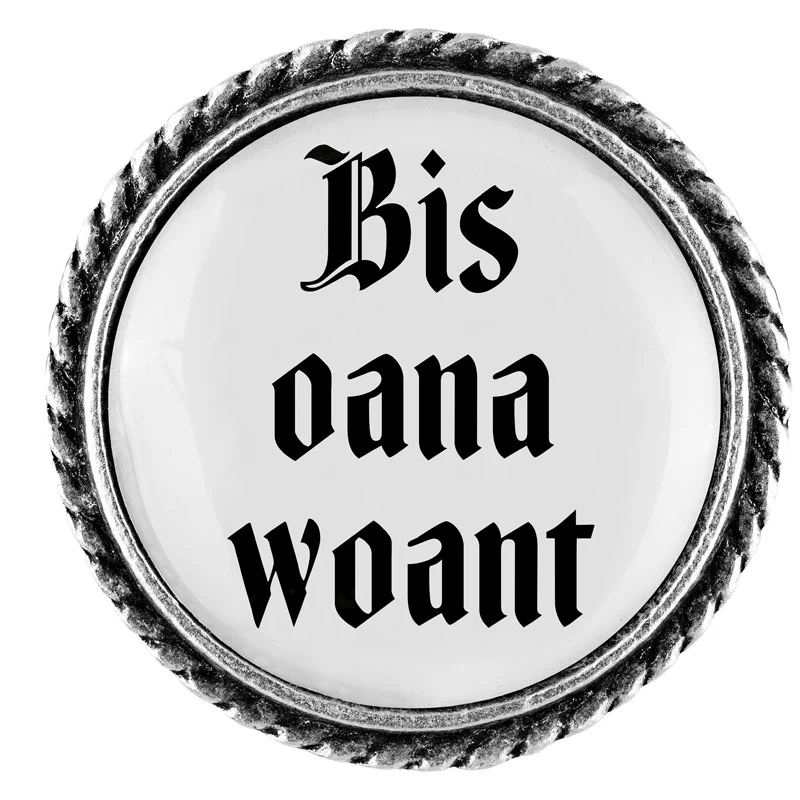 Bis oana woant 25mm // schlicht