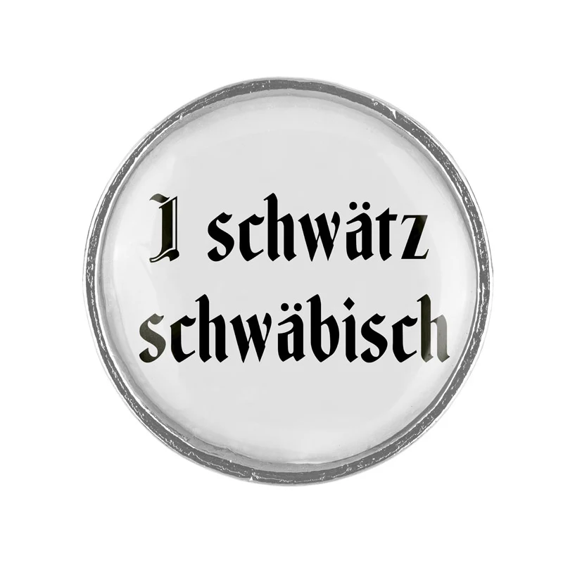 I schwätz schwäbisch 20mm // schlicht