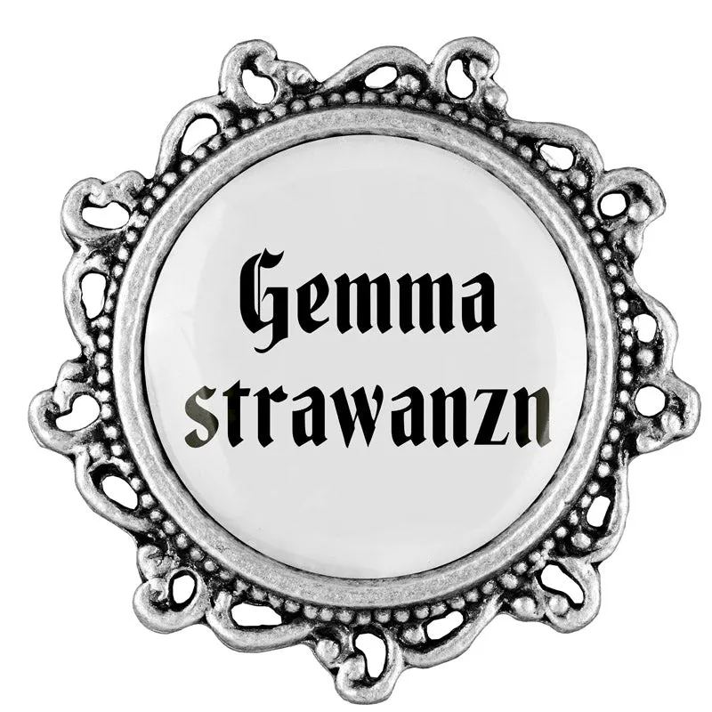 Gemma strawanzn 20mm // verziert