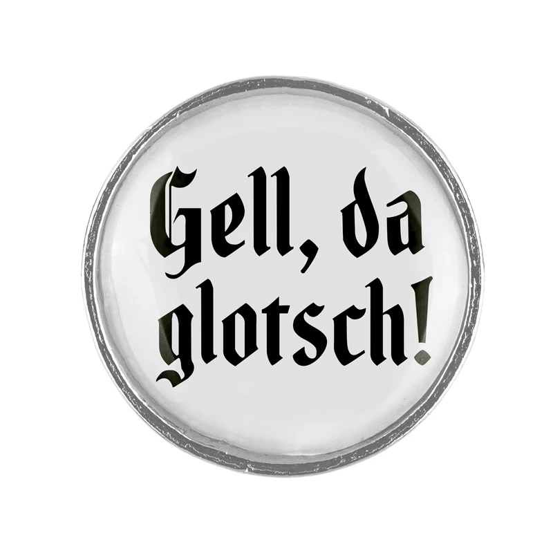 Gell, da glotsch! 20mm // schlicht