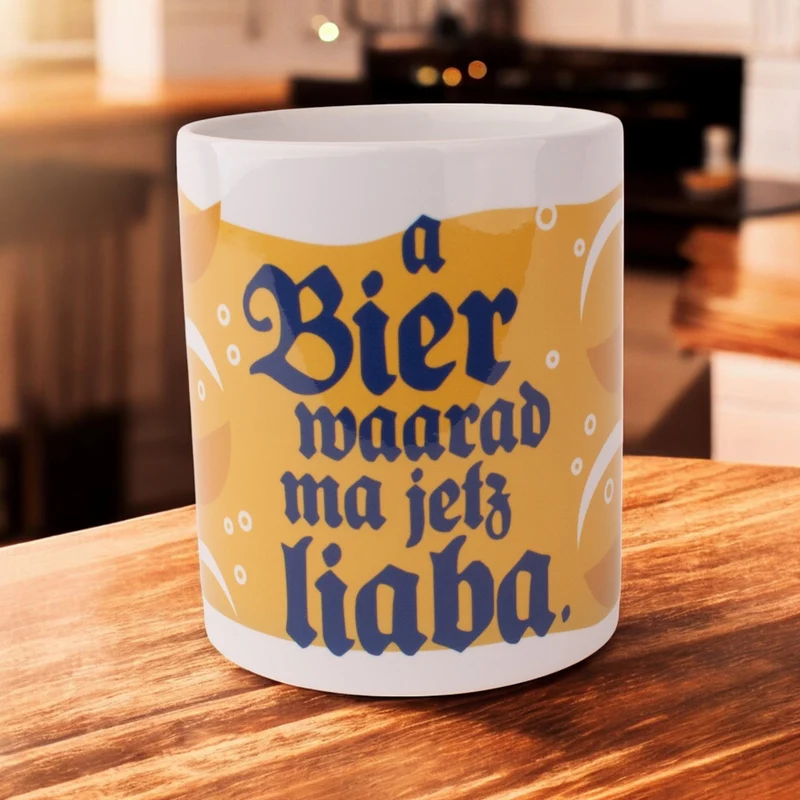 Tasse "a Bier waarad ma jetz liaba"