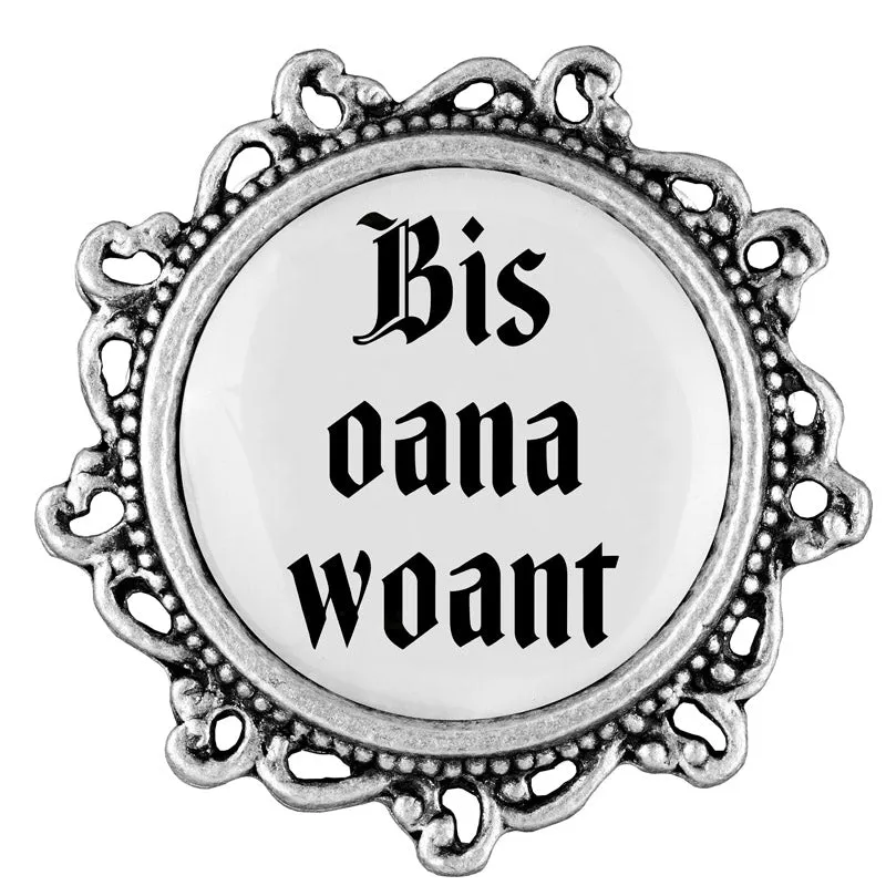 Bis oana woant 20mm // verziert