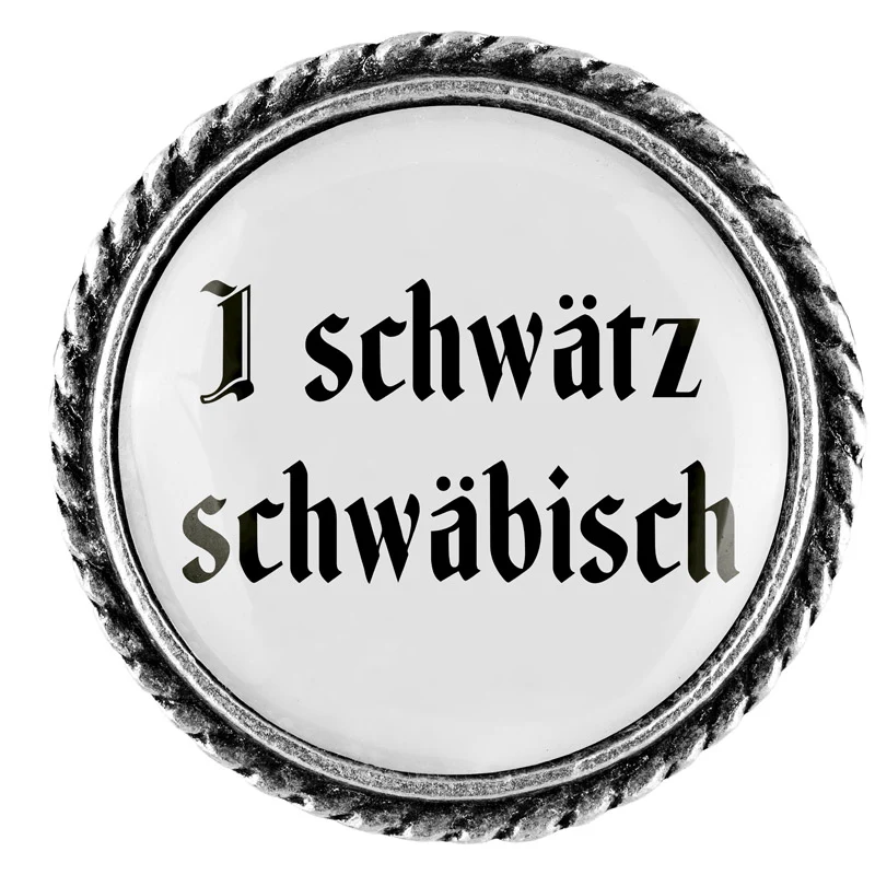 I schwätz schwäbisch 25mm // schlicht