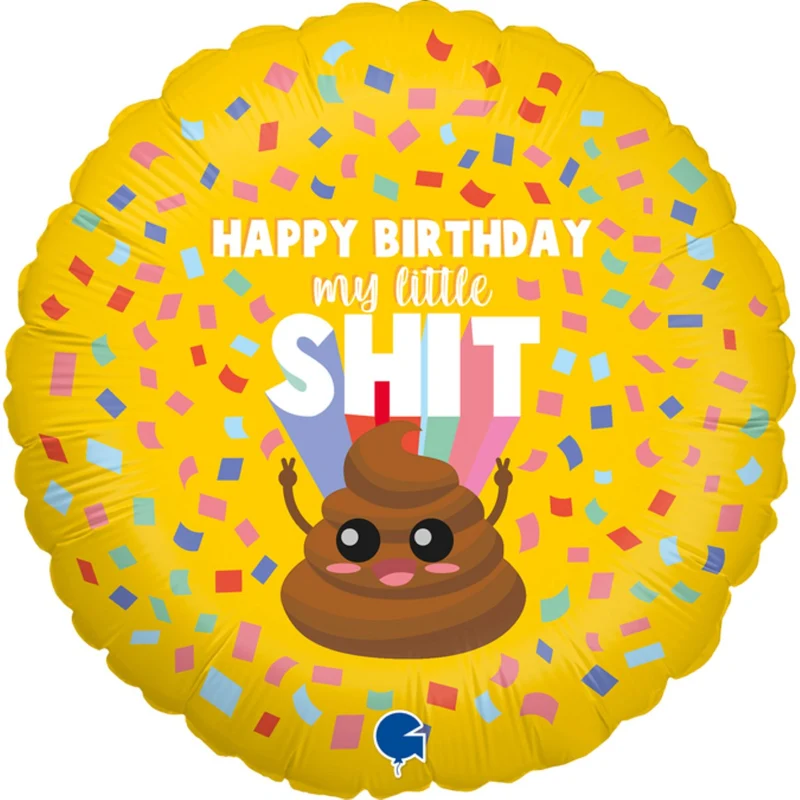18"/Ø46cm Folienballon "Happy Birthday" my little shit
