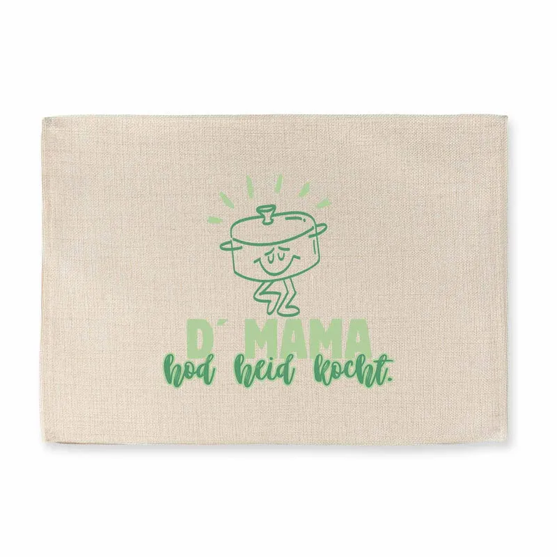 Tischset "D´Mama hod heid kocht"