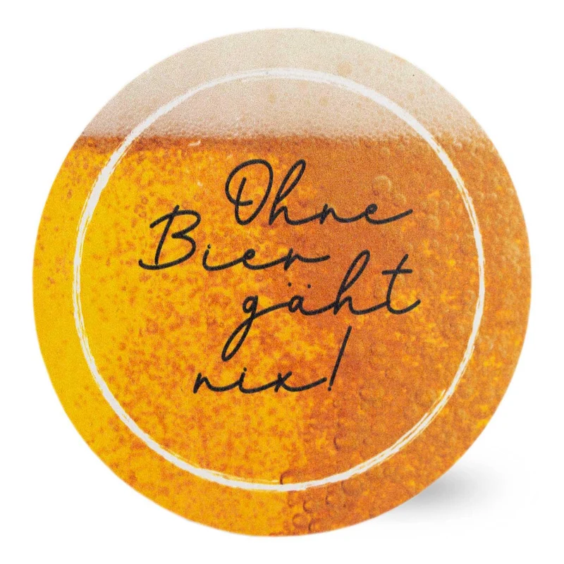 Bierfuizl "Ohne Bier gäht nix!"