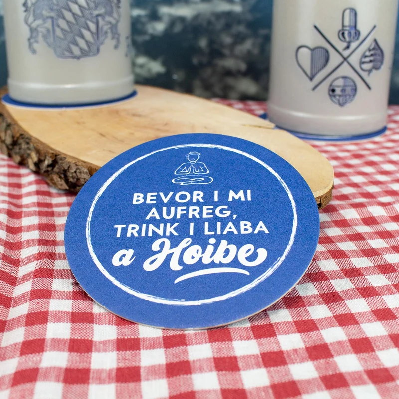 Bierfuizl "Bevor i mi aufreg..."