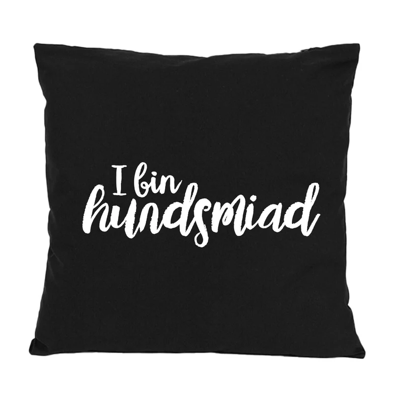 Kissen "Hundsmiad..."