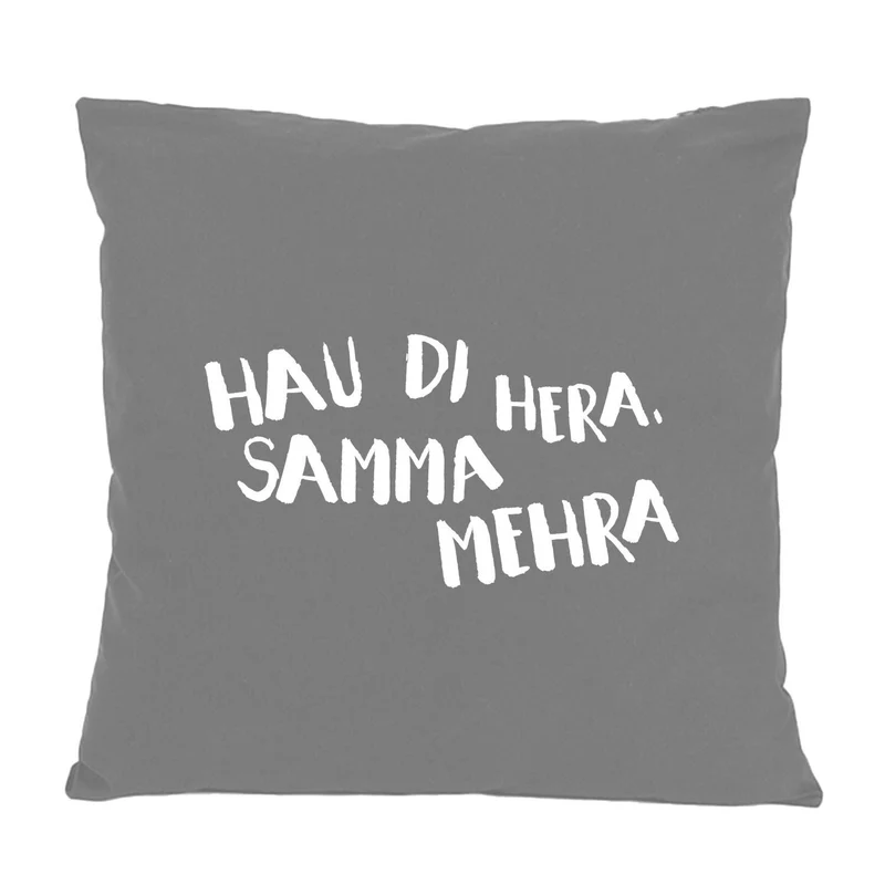 Kissen "Hau di hera..."