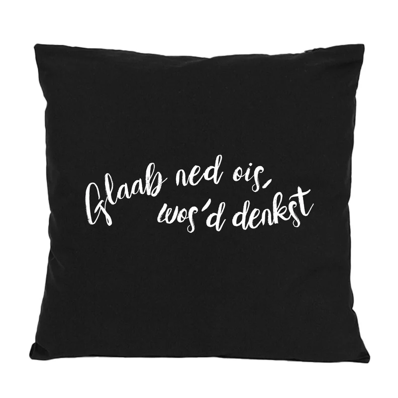 Kissen "Glaab ned ois..."