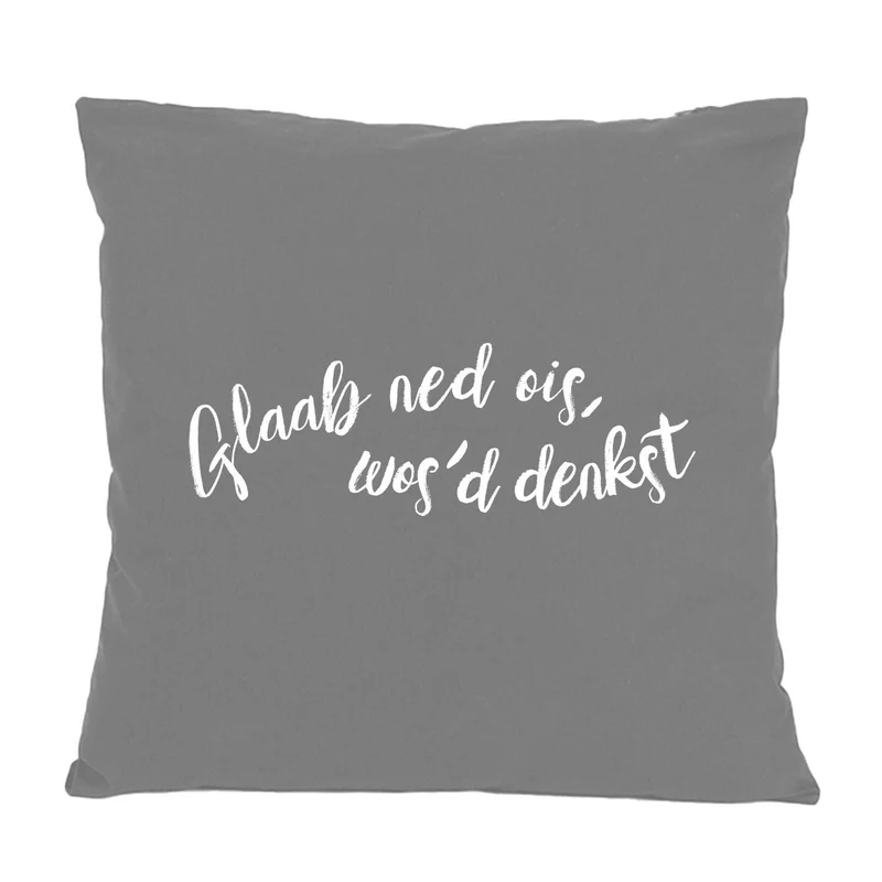 Kissen "Glaab ned ois..."