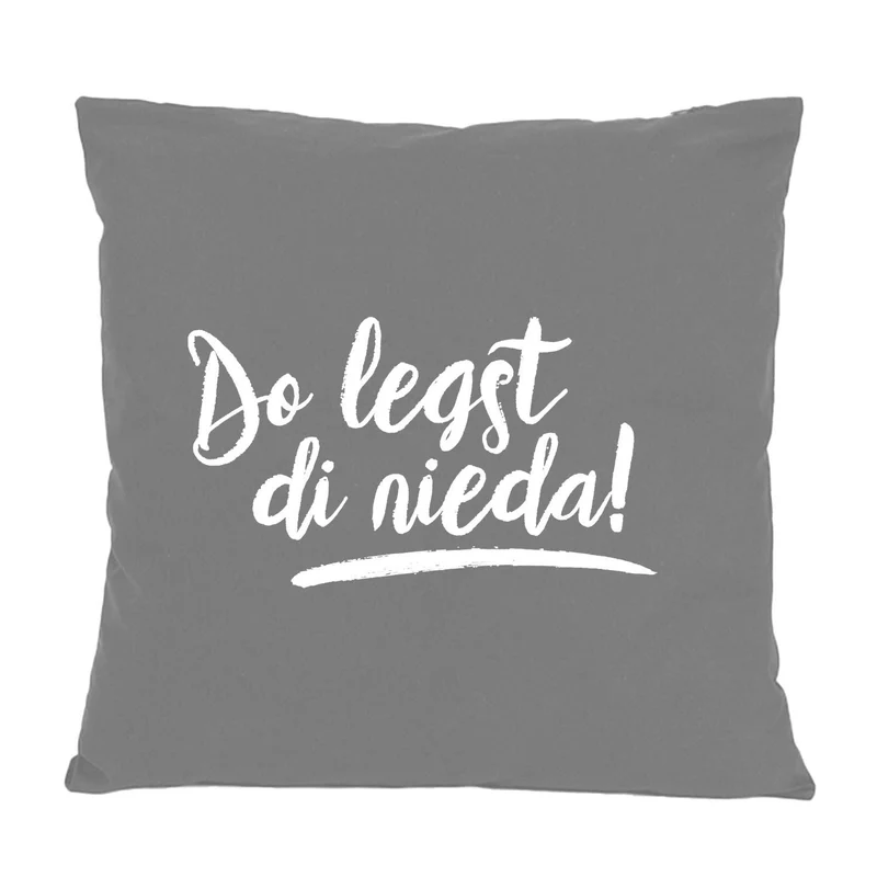 Kissen "Do legst di nieda!"