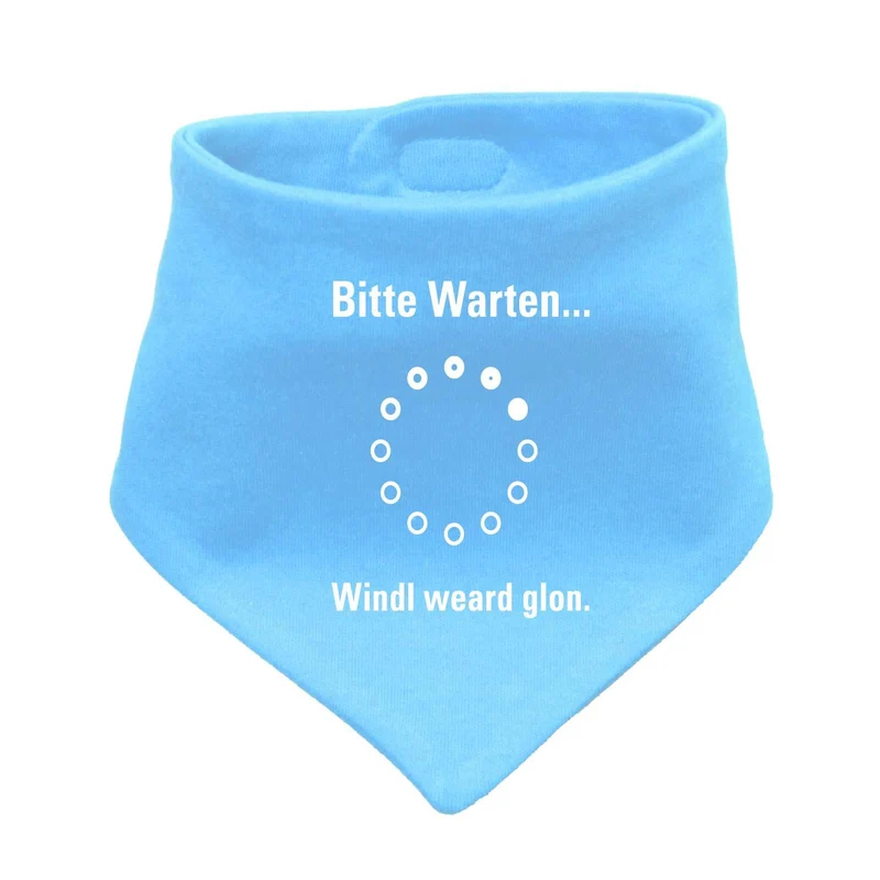 Bayerisches Babyhalstuch "Bitte wartn…"