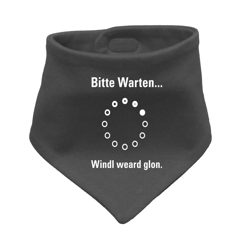 Bayerisches Babyhalstuch "Bitte wartn…"