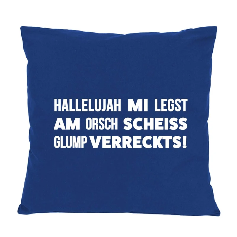 Kissen "Hallelujah mi legst am..."