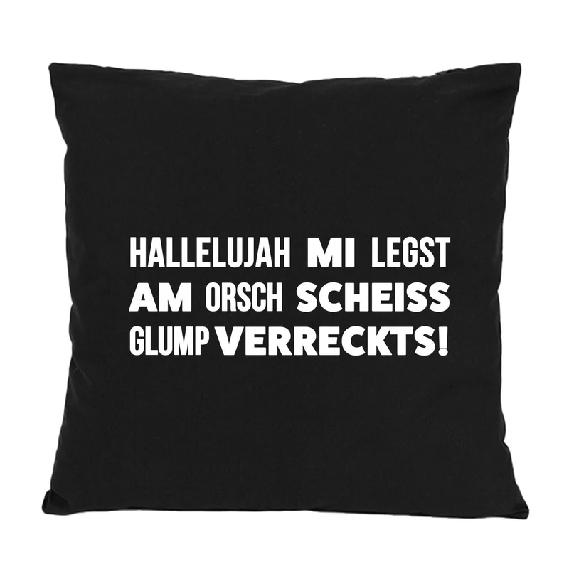 Kissen "Hallelujah mi legst am..."