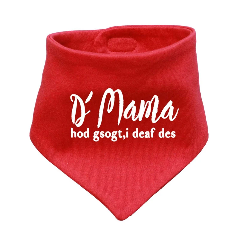 Bayerisches Babyhalstuch "Mama sogt, i deaf des!"