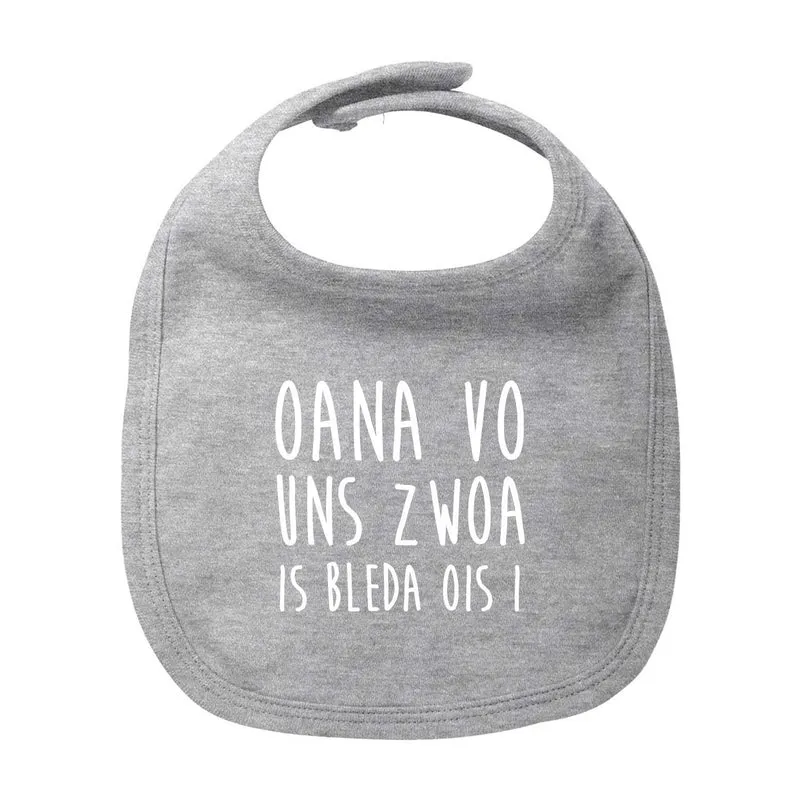 Lätzchen "Bleda ois i!"