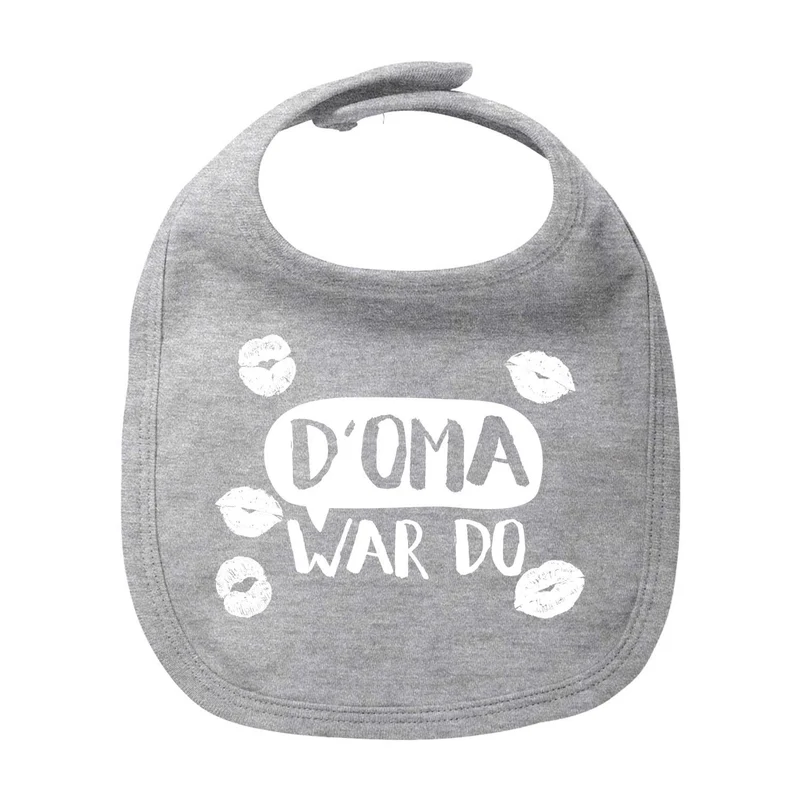 Lätzchen "D' Oma war do..."