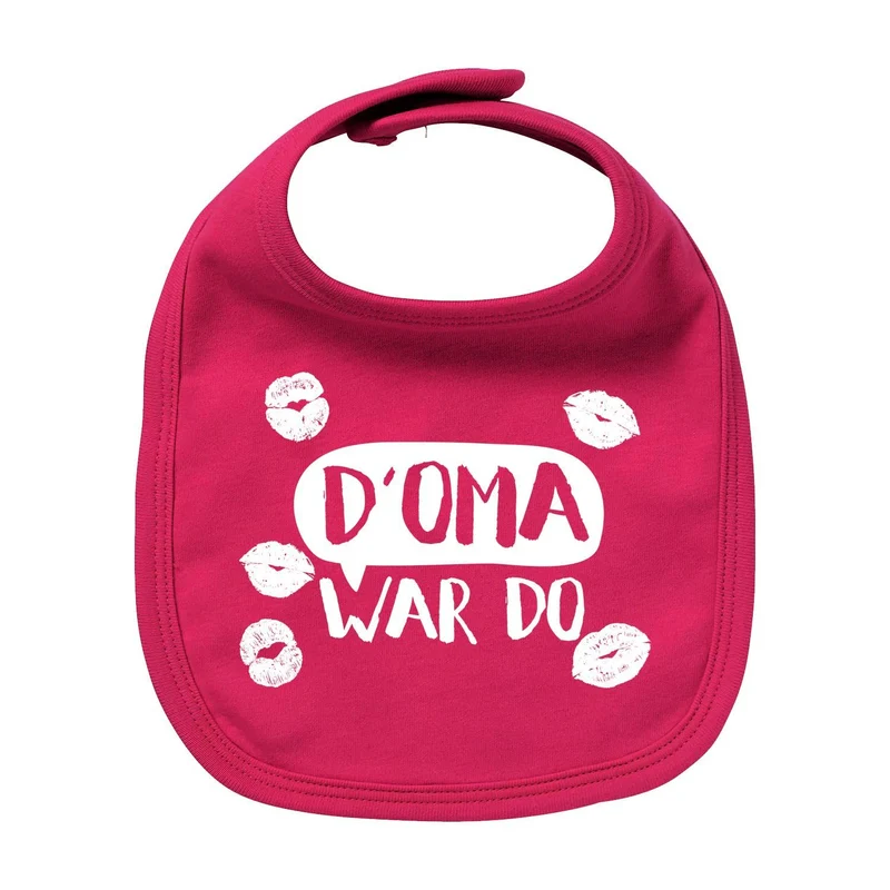 Lätzchen "D' Oma war do..."