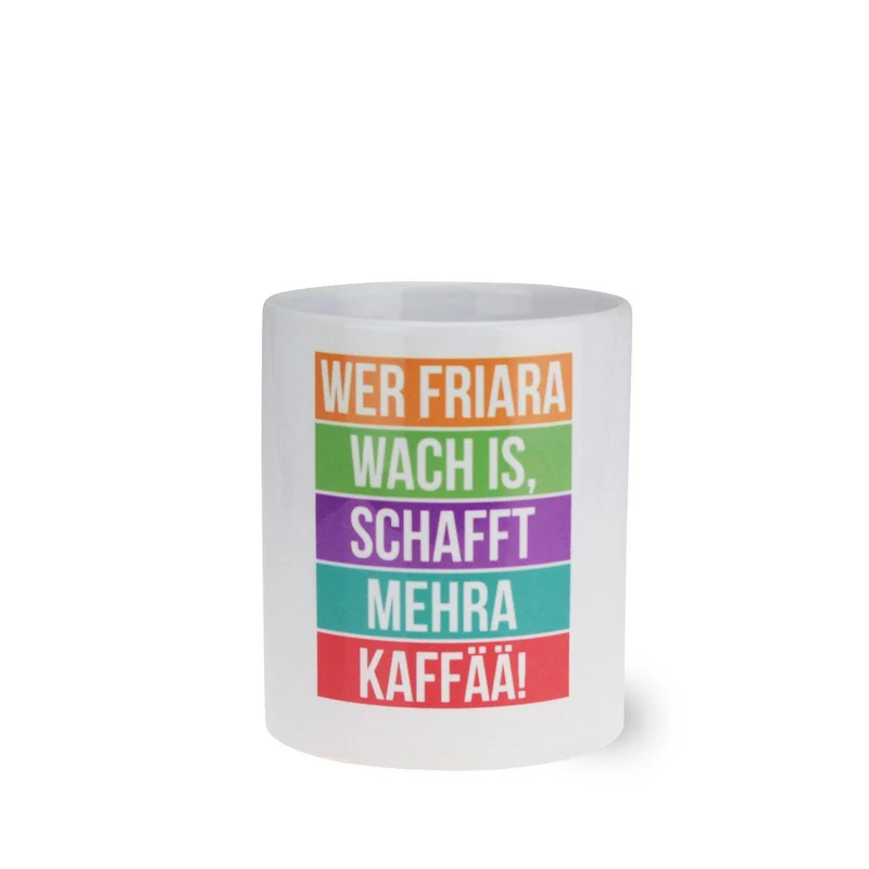 Kaffee-Haferl "Wer friara wach is...Kaffee"